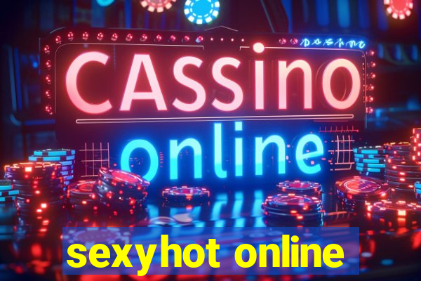 sexyhot online